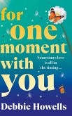 For One Moment With You For One Moment With You