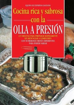 Cocina rica y sabrosa con la olla a presión - Equipo de Expertos Cocinova, Equipo D