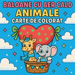 Baloane cu aer cald Animale - Carte de colorat - Martin, Chris