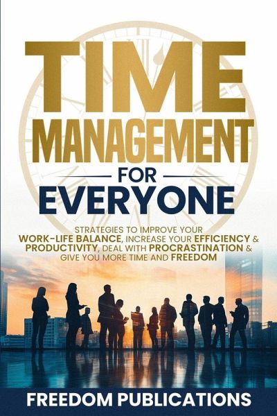 Time Management For Everyone Time Management For Everyone