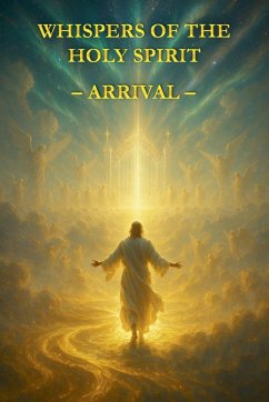 Whispers of the Holy Spirit - Arrival - Of God, Child