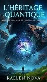 L'héritage quantique (Le Voyage de la Porteuse, #2) (eBook, ePUB) L'héritage quantique (Le Voyage de la Porteuse, #2) (eBook, ePUB)