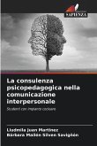 La consulenza psicopedagogica nella comunicazione interpersonale