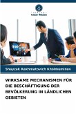 WIRKSAME MECHANISMEN FÜR DIE BESCHÄFTIGUNG DER BEVÖLKERUNG IN LÄNDLICHEN GEBIETEN WIRKSAME MECHANISMEN FÜR DIE BESCHÄFTIGUNG DER BEVÖLKERUNG IN LÄNDLICHEN GEBIETEN