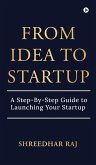 From Idea to Startup From Idea to Startup