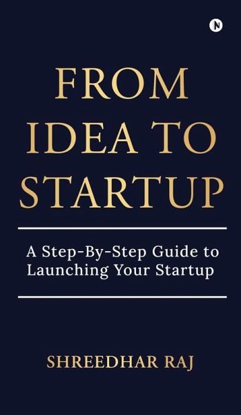From Idea to Startup From Idea to Startup