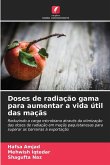 Doses de radiação gama para aumentar a vida útil das maçãs Doses de radiação gama para aumentar a vida útil das maçãs