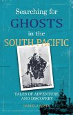 Searching for Ghosts in the South Pacific Searching for Ghosts in the South Pacific