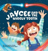 Jaycee And The Wiggly Tooth Jaycee And The Wiggly Tooth