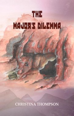 The Major's Dilemma (In the Name of Family, #2) (eBook, ePUB) - Thompson, Christina The Major's Dilemma (In the Name of Family, #2) (eBook, ePUB) - Thompson, Christina
