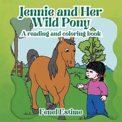 Jennie and Her Wild Pony A reading and coloring book (eBook, ePUB) - Estime, Fenel