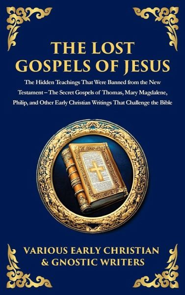 The Lost Gospels of Jesus The Lost Gospels of Jesus