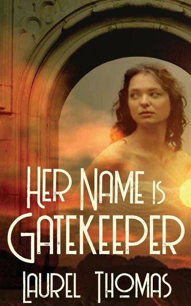 Her Name is Gatekeeper Her Name is Gatekeeper