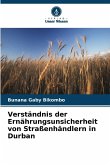 Verständnis der Ernährungsunsicherheit von Straßenhändlern in Durban