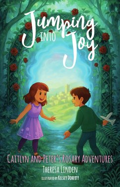 Cover Jumping into Joy (Caitlyn and Peter's Rosary Adventures, #1) (eBook, ePUB)