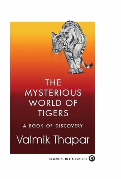 The Mysterious World of Tigers The Mysterious World of Tigers