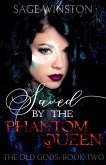 Saved By The Phantom Queen