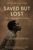 SAVED BUT LOST - THE UNDISCIPLED CONVERT SAVED BUT LOST - THE UNDISCIPLED CONVERT