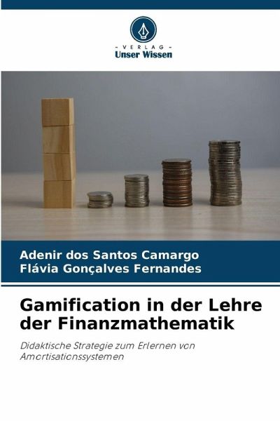 Gamification in der Lehre der Finanzmathematik Gamification in der Lehre der Finanzmathematik