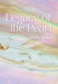 Legacy of the Pearl Legacy of the Pearl