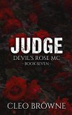 Judge - Devil's Rose MC Book Seven Judge - Devil's Rose MC Book Seven