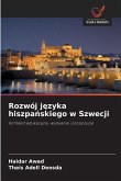 Rozwój j¿zyka hiszpa¿skiego w Szwecji Rozwój j¿zyka hiszpa¿skiego w Szwecji
