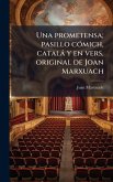 Una prometensa; pasillo cÃ3mich, català y en vers, original de Joan Marxuach