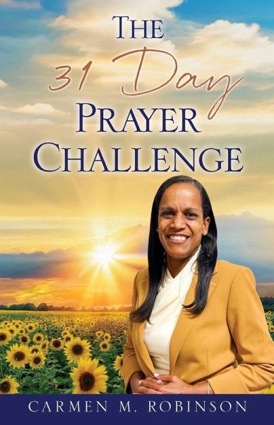 The 31 Day Prayer Challenge The 31 Day Prayer Challenge