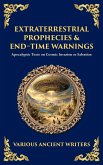 Extraterrestrial Prophecies & End‐Time Warnings Extraterrestrial Prophecies & End‐Time Warnings