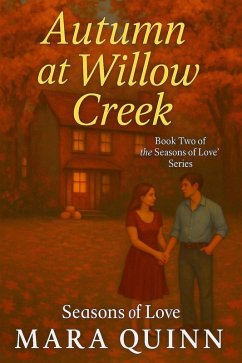 Autumn at Willow Creek (Seasons of Love, #2) (eBook, ePUB) Cover Autumn at Willow Creek (Seasons of Love, #2) (eBook, ePUB)