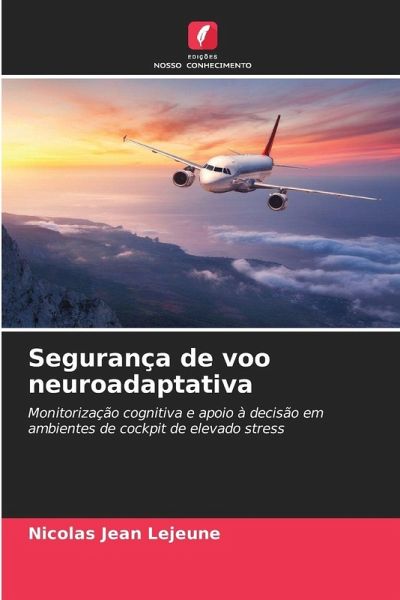 Segurança de voo neuroadaptativa Segurança de voo neuroadaptativa