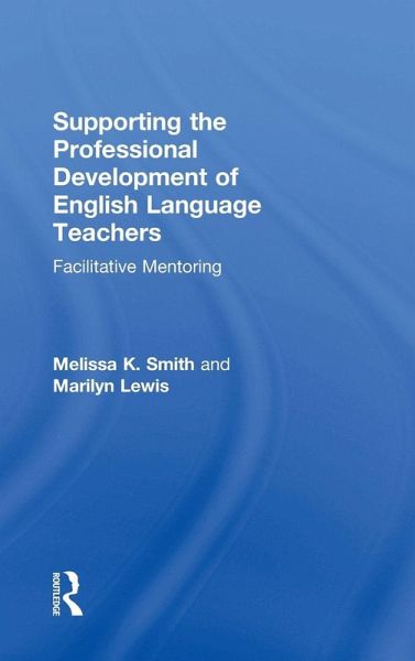 Supporting the Professional Development of English Language Teachers Supporting the Professional Development of English Language Teachers