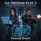 The Obsidian Files 2: The Security Expert and the Whistleblower's Sister (The Obisdian Files, #2) (eBook, ePUB)