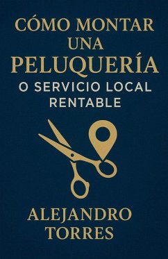 Cover Cómo Montar una Peluquería o Servicio Local Rentable