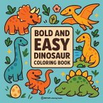 Bold & Easy Dinosaur Coloring Book Bold & Easy Dinosaur Coloring Book