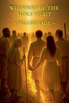 Whispers of the Holy Spirit - Pilgrimage - Of God, Child Whispers of the Holy Spirit - Pilgrimage - Of God, Child