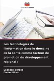 Les technologies de l'information dans le domaine de la santé comme facteur de promotion du développement régional :