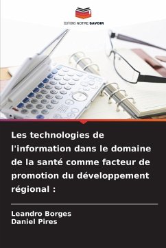 Cover Les technologies de l'information dans le domaine de la santé comme facteur de promotion du développement régional :