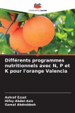 Différents programmes nutritionnels avec N, P et K pour l'orange Valencia