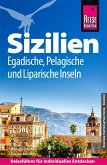 Reise Know-How Reiseführer Sizilien und Egadische, Pelagische & Liparische Inseln Reise Know-How Reiseführer Sizilien und Egadische, Pelagische & Liparische Inseln