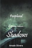 Shadows (Peripheral, #4) (eBook, ePUB) Shadows (Peripheral, #4) (eBook, ePUB)
