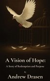 A Vision of Hope A Vision of Hope