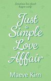 Just a Simple Love Affair Just a Simple Love Affair