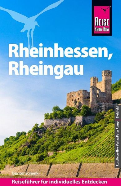 Reise Know-How Reiseführer Rheinhessen, Rheingau Reise Know-How Reiseführer Rheinhessen, Rheingau
