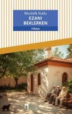 Ezani Beklerken