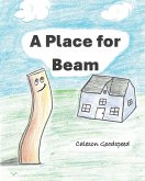 A Place for Beam A Place for Beam