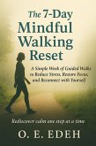 The 7-Day Mindful Walking Reset (eBook, ePUB)