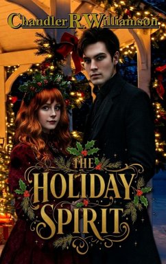 The Holiday Spirit - Williamson, Chandler R The Holiday Spirit - Williamson, Chandler R