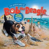 The Adventures of Bob the Beagle The Adventures of Bob the Beagle
