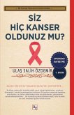 Siz Hic Kanser Oldunuz Mu Siz Hic Kanser Oldunuz Mu